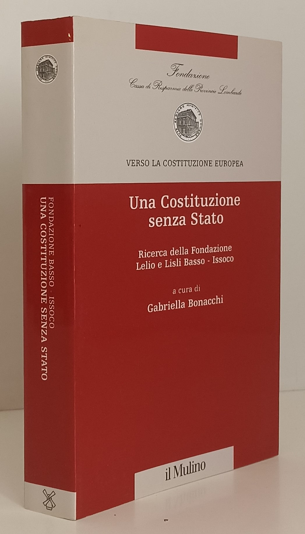 LS- VERSO LA COSTITUZIONE EUROPEA UNA COSTITUZIONE SENZA STATO - MULINO - YFS155