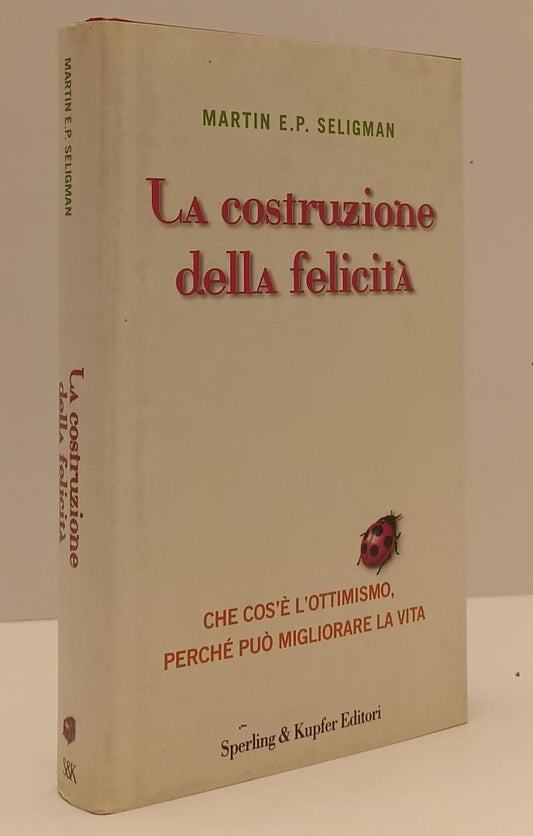 LZ- LA COSTRUZIONE DELLA FELICITA'- MARTIN SELIGMAN- SPERLING--- 2003- CS-XFS179