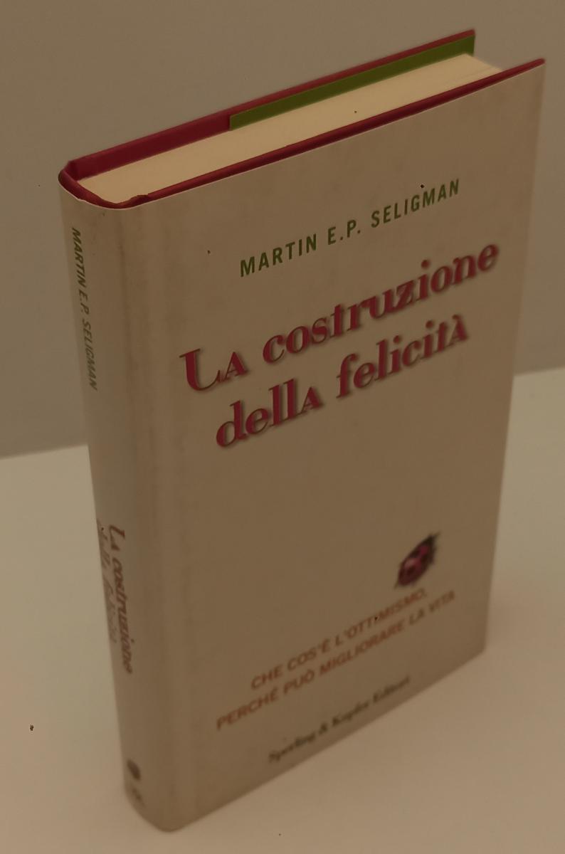 LZ- LA COSTRUZIONE DELLA FELICITA'- MARTIN SELIGMAN- SPERLING--- 2003- CS-XFS179