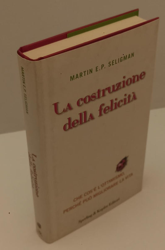 LZ- LA COSTRUZIONE DELLA FELICITA'- MARTIN SELIGMAN- SPERLING--- 2003- CS-XFS179