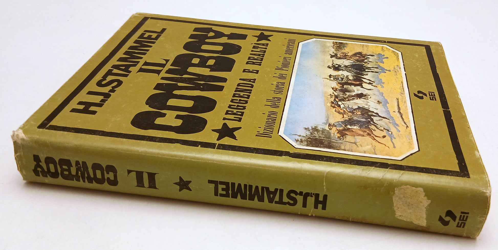 LN- IL COWBOY LEGGENDA E REALTA' - H.J. STAMMEL - SE--- 1974- CS- ZFS53