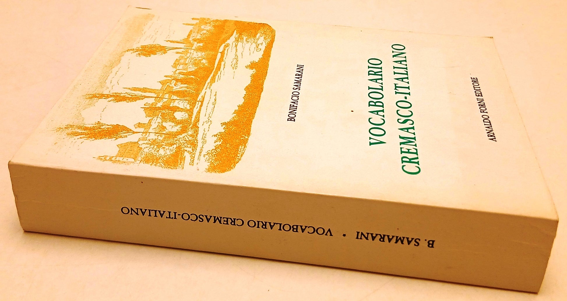LZ- VOCABOLARIO CREMASCO-ITALIANO - BONIFACIO SAMARANI- FORNI--- 1983- B- ZFS64