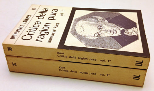 LS- CRITICA DELLA RAGION PURA 1/2- KANT- IMMANUEL LATERZA- UL 36/37- 1966- B-XFS