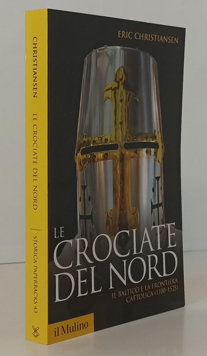 LN- LE CROCIATE DEL NORD - ERIC CHRISTIANSEN - IL MULINO --- 2008- B- YFS178