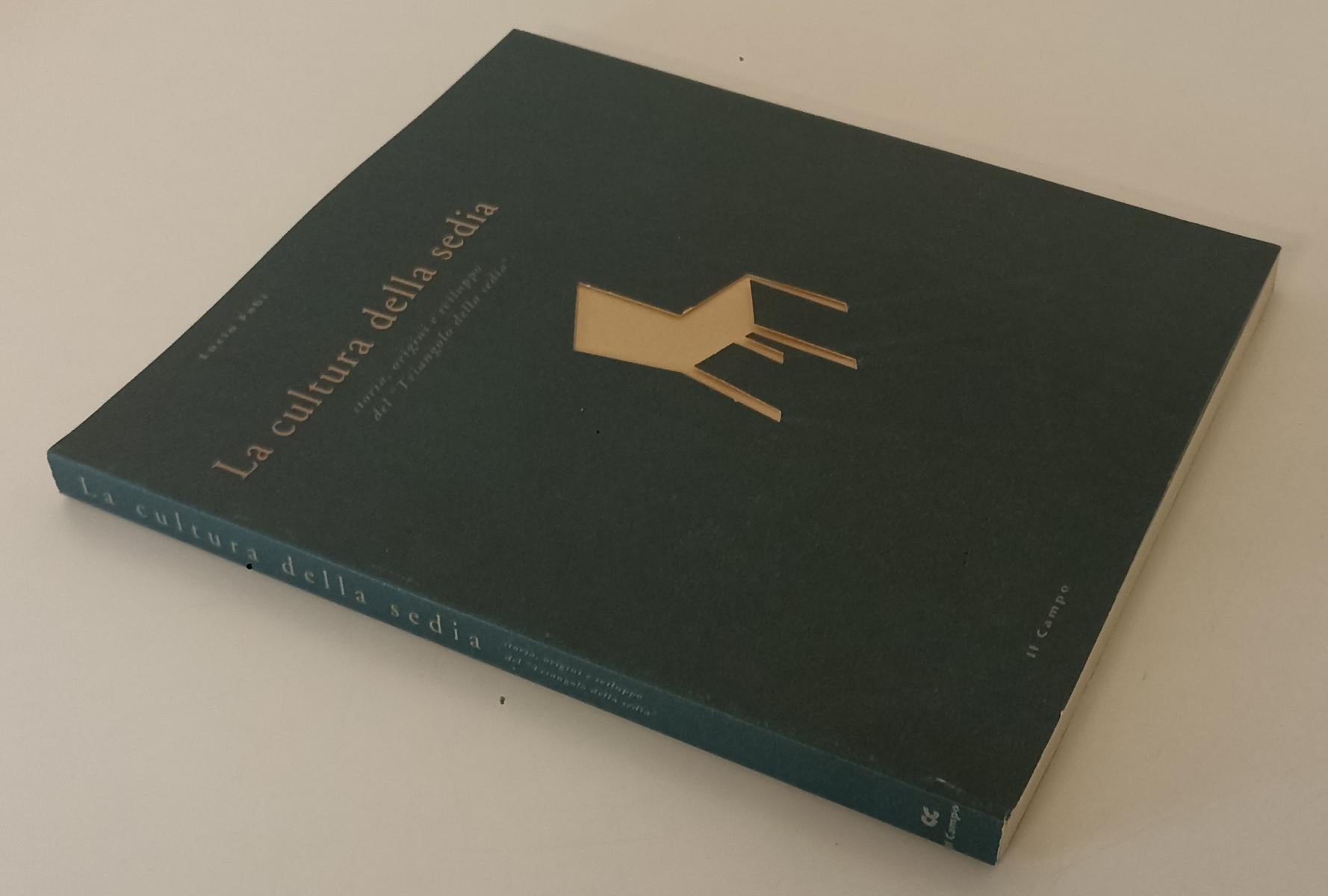 LT- LA CULTURA DELLA SEDIA STORIA ORIGINI- LUCIO FABI- IL CAMPO--- 1992-B-YFS141