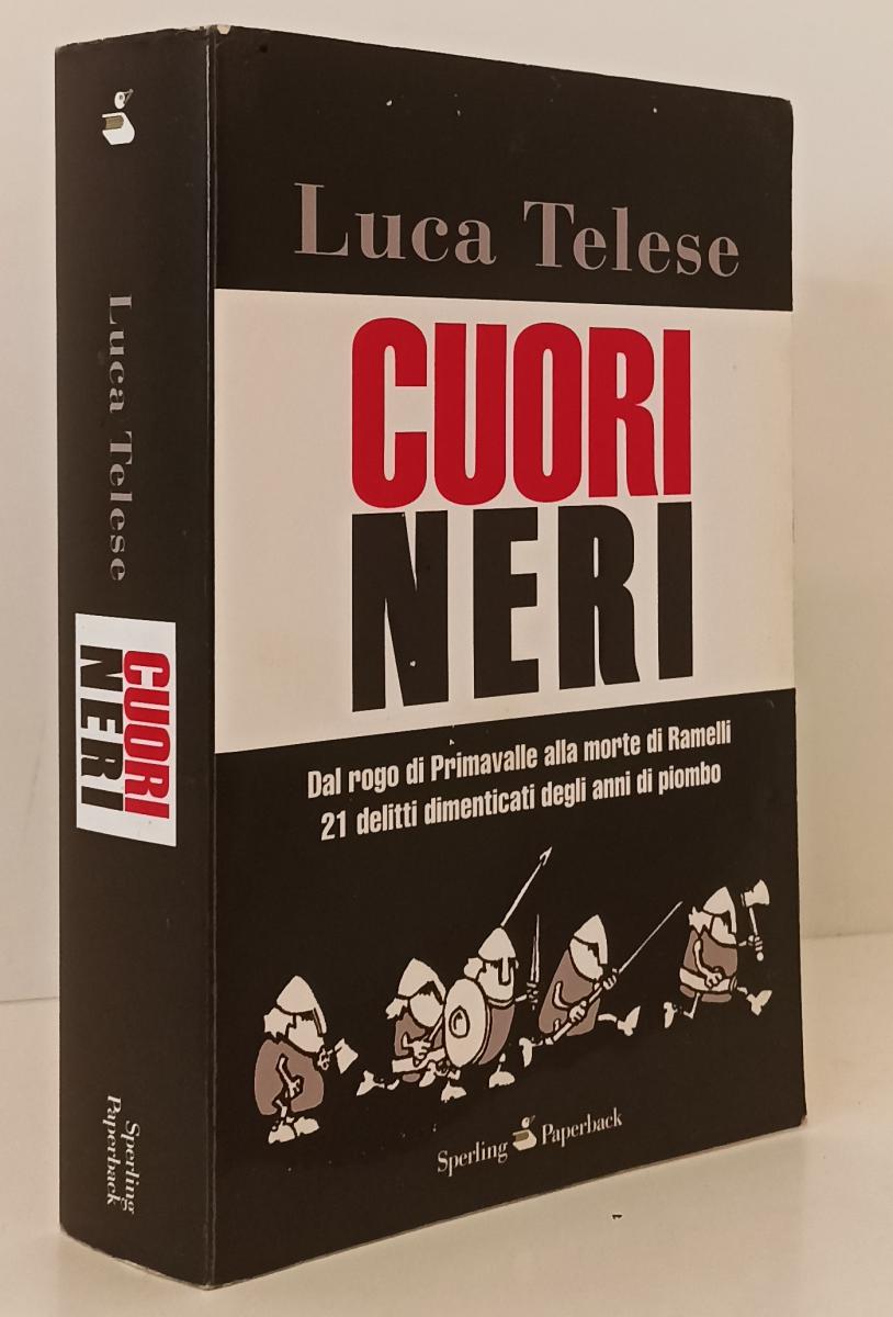 LS- CUORI NERI PRIMAVALLE RAMELLI- LUCA TELESE- SPERLING PAPERBACK---- B- YFS173