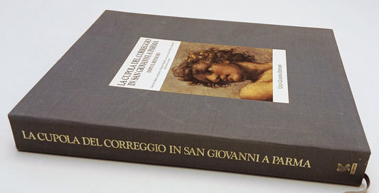 LT- LA CUPOLA DEL CORREGGIO IN SAN GIOVANNI A PARMA RESTAURO - GUANDA- 1990- WPR