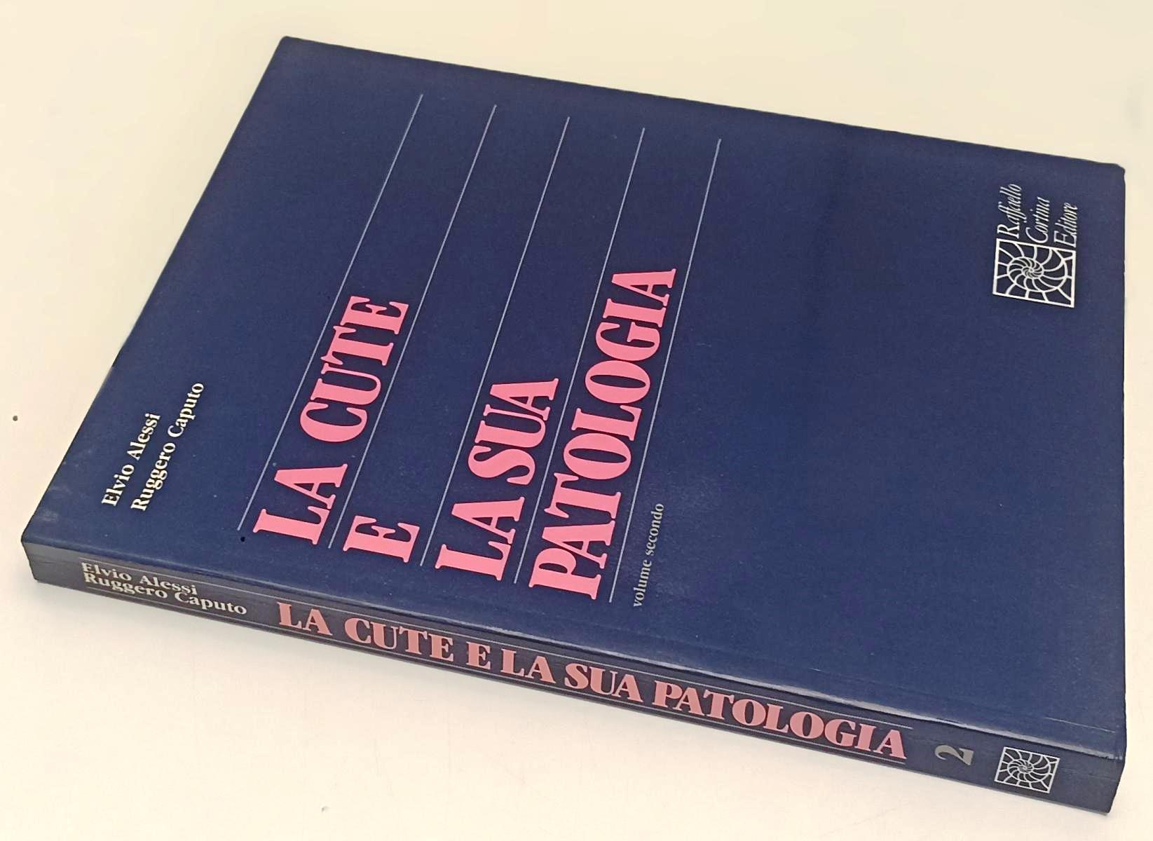 LQ- LA CUTE E LA SUA PATOLOGIA 2 - ALESSI CAPUTO - CORTINA --- 1991- B- YFS119