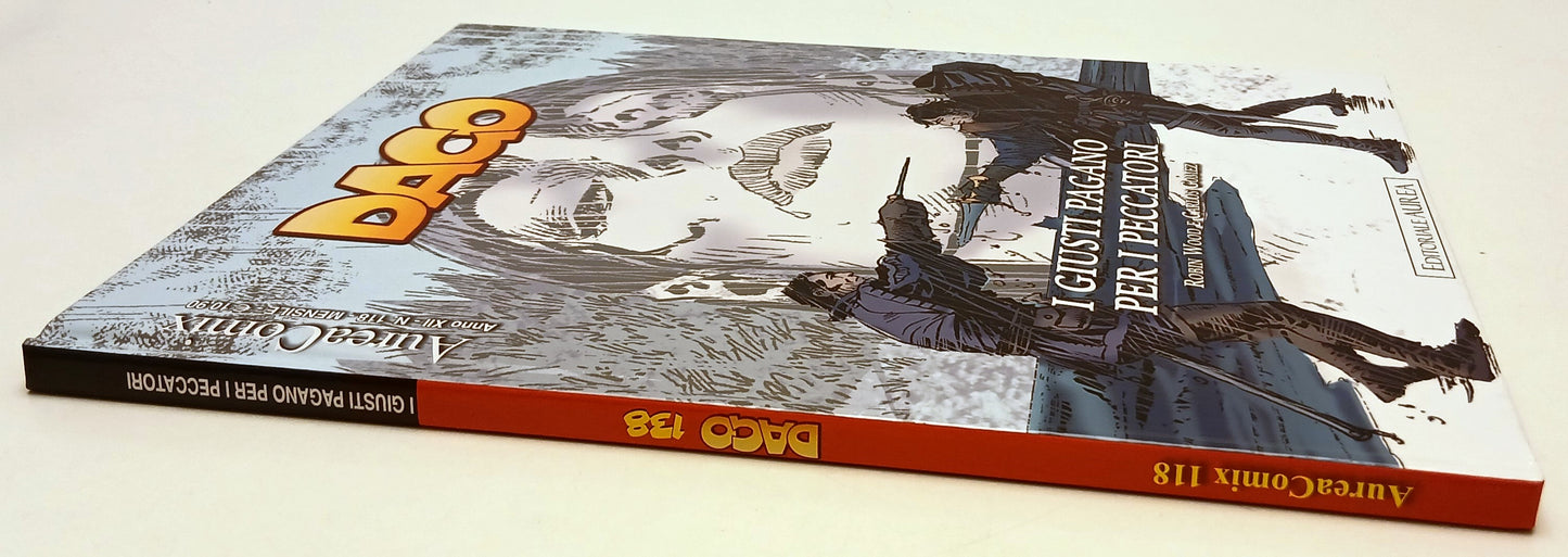 FV- AUREACOMIX N.118 DAGO N.138 I GIUSTI PAGANO PER I PECCATORI -- AUREA- C- G25