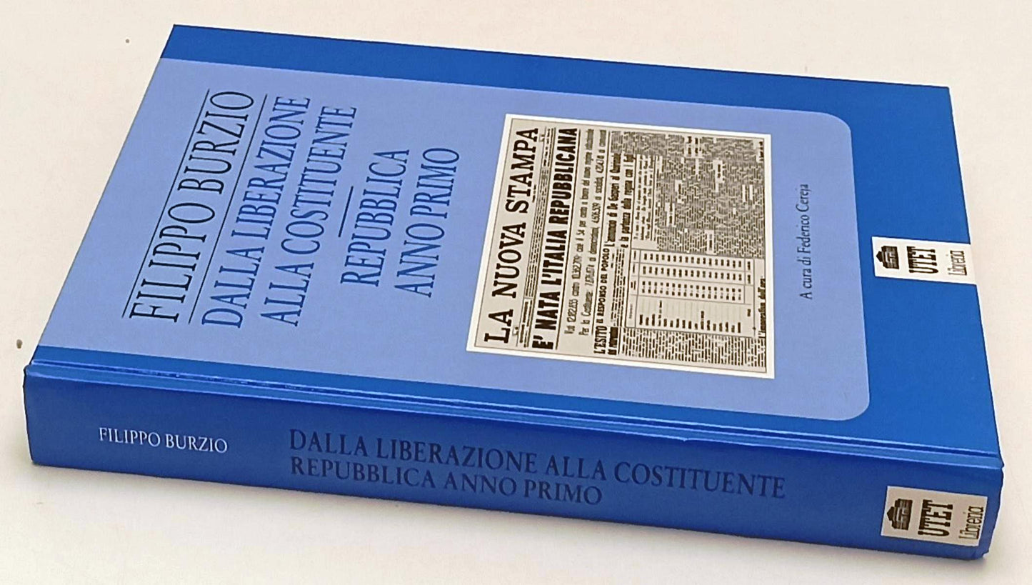 LS- DALLA LIBERAZIONE ALLA COSTITUENTE - FILIPPO BURZIO- UTET--- 1995- C- ZFS166