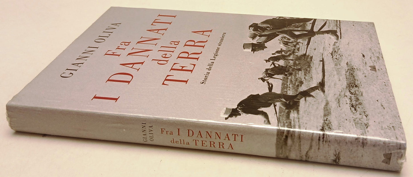 LS- FRA I DANNATI DELLA TERRA LEGIONE STRANIERA- GIANNI OLIVA- MONDOLIBRI-YFS258