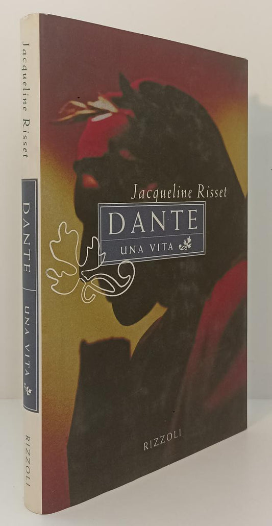 LZ- DANTE UNA VITA - JACQUELINE RISSET - RIZZOLI -- 1a ED. - 1995 - CS - XFS142