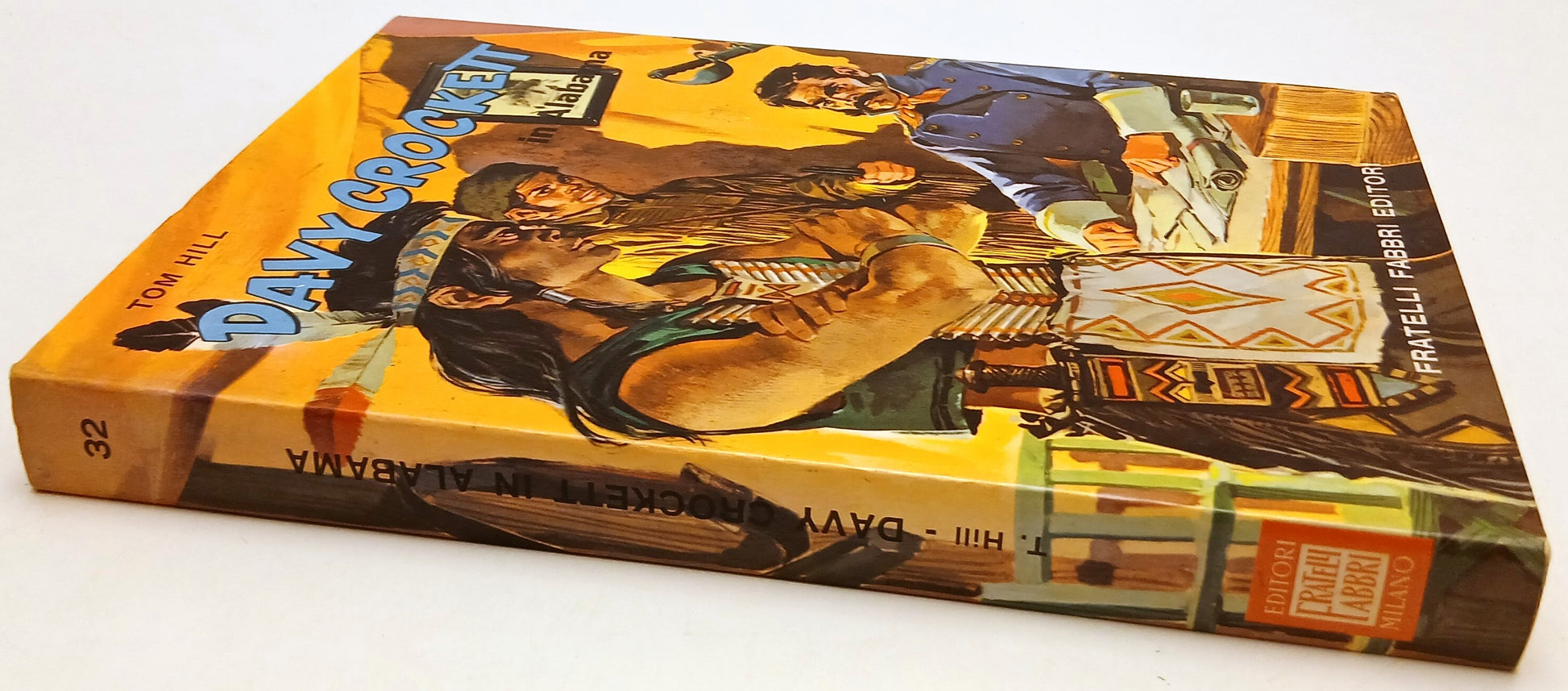 LB- DAVY CROCKETT IN ALABAMA - TOM HILL ADRI- FRATELLI FABBRI--- 1965- CS- YFS79