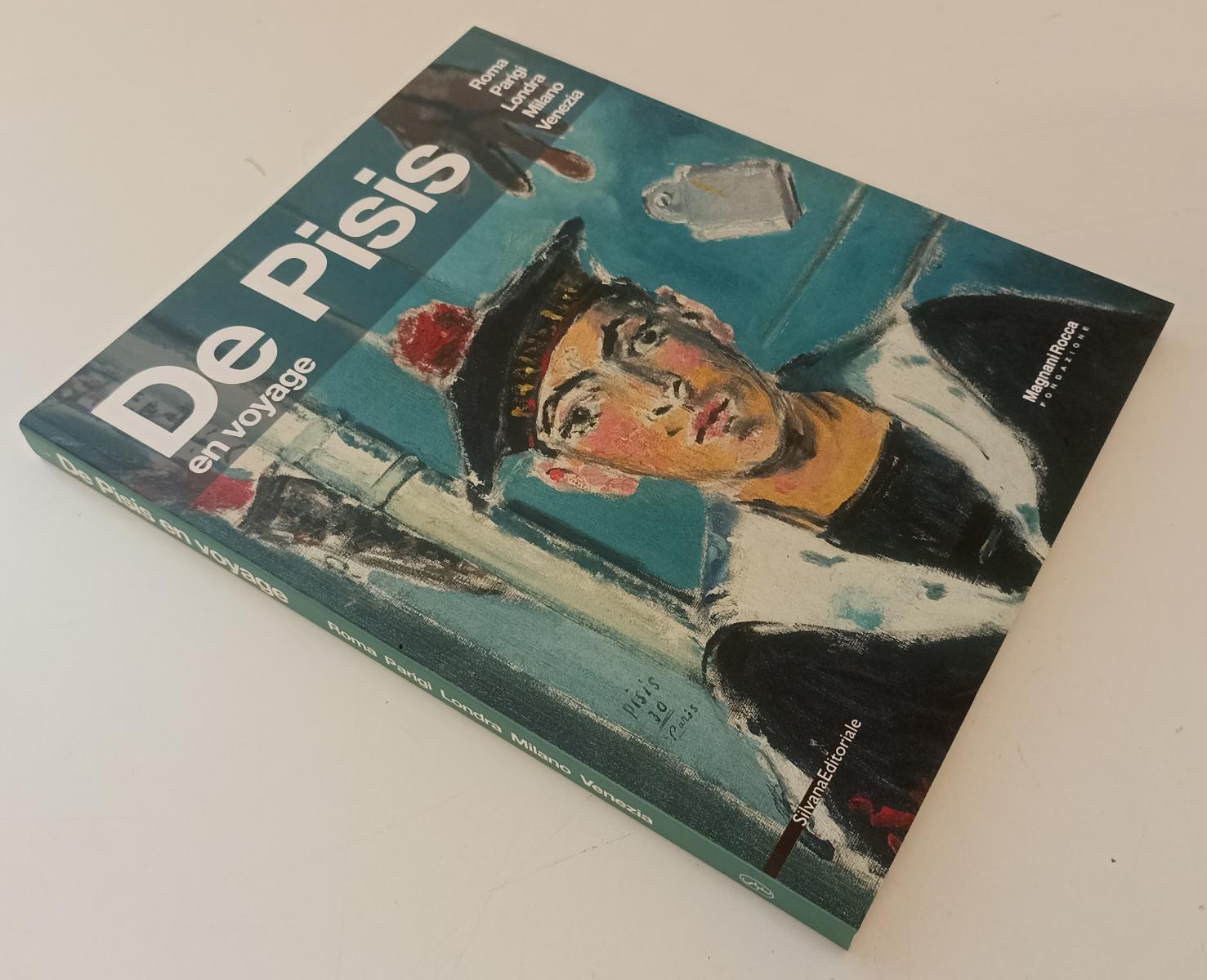LT- DE PISIS EN VOYAGE -- SILVANA - FONDAZIONE MAGNANI ROCCA -- 2013 - B- YFS885