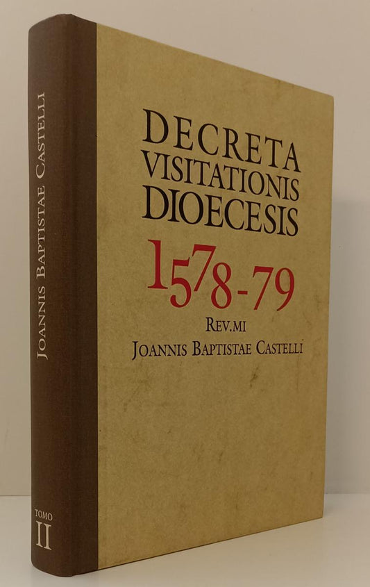 LD- DECRETA VISITATIONIS DIOECESIS TOMO II - JOANNIS BAPTISTE CASTELLI- C- YFS55