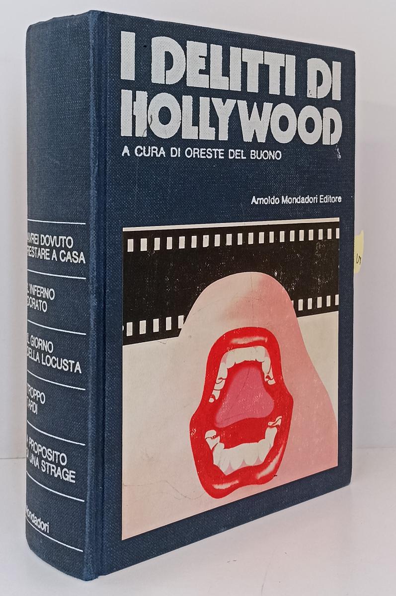 LG- I DELITTI DI HOLLYWOOD - ORESTE DEL BUONO - MONDADORI --- 1973 - C - YFS89