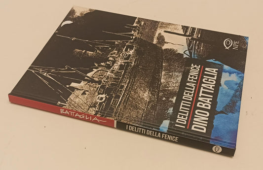 FV- I DELITTI DELLA FENICE - DINO BATTAGLIA - NPE NICOLA PESCE - 2016 - C - C24