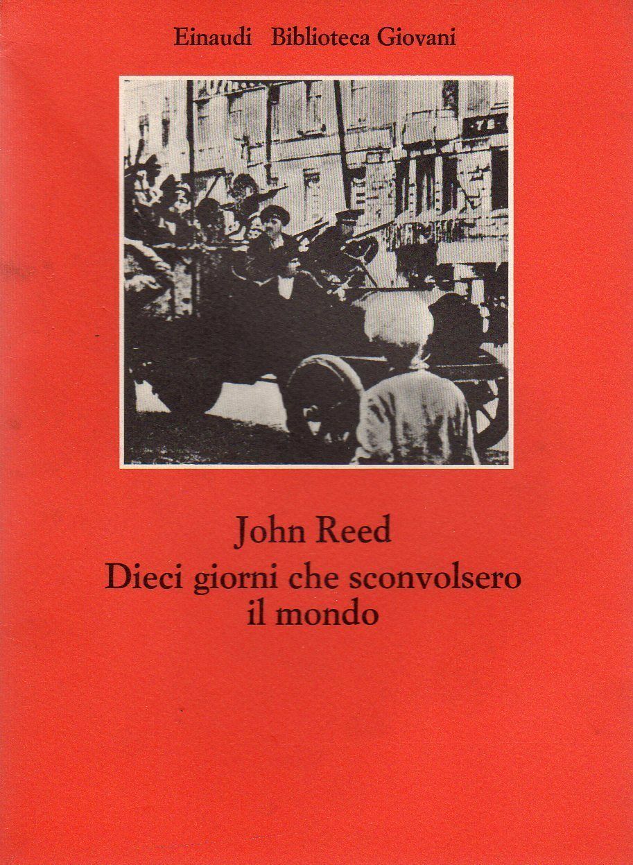 LS- DIECI GIORNI CHE SCONVOLSERO IL MONDO - REED - EINAUDI --- 1975 - B - ZFS482