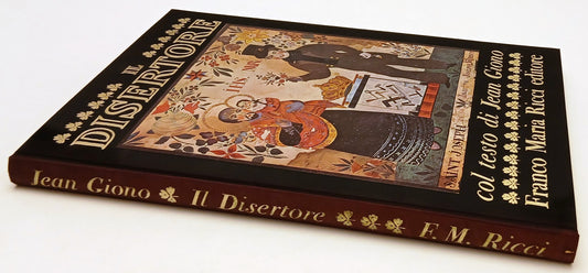 LT- IL DISERTORE - JEAN GIONO - FRANCO MARIA RICCI - SEGNI DELL'UOMO - C - XFS