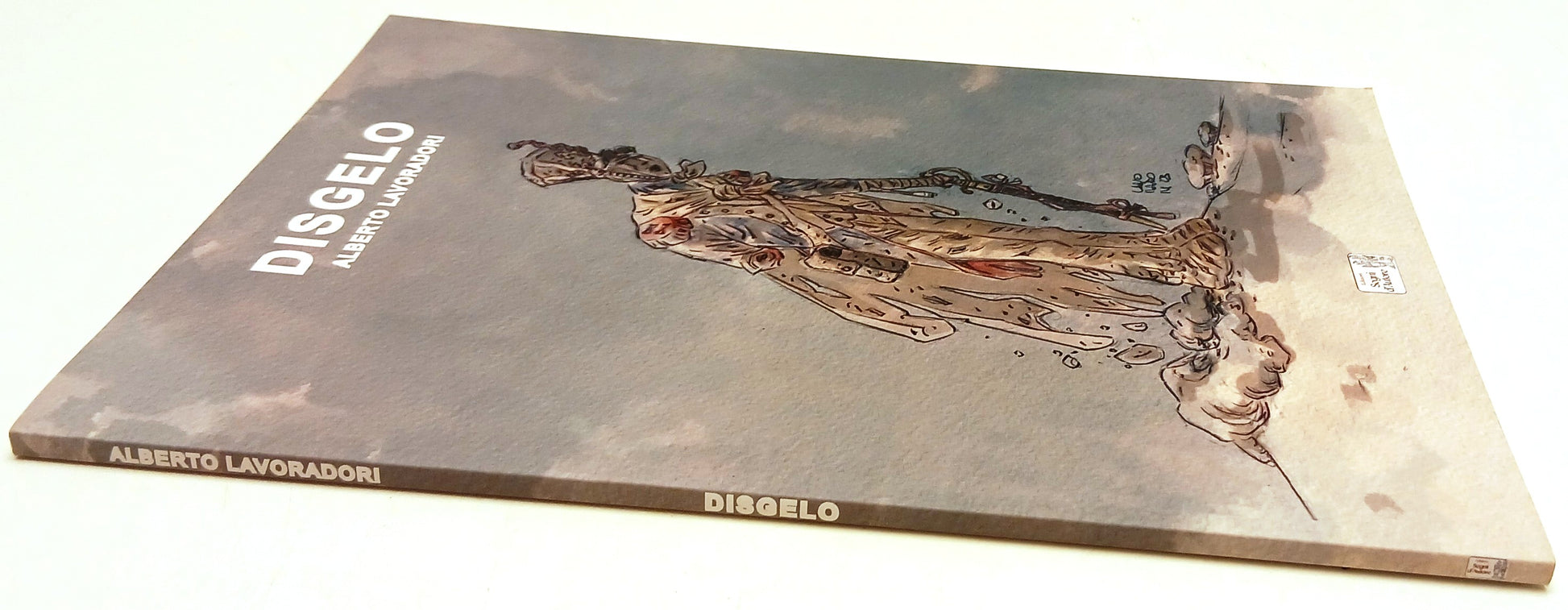 Disgelo - Alberto Lavoradori - Segni d'Autore - con stampa in omaggio - B26