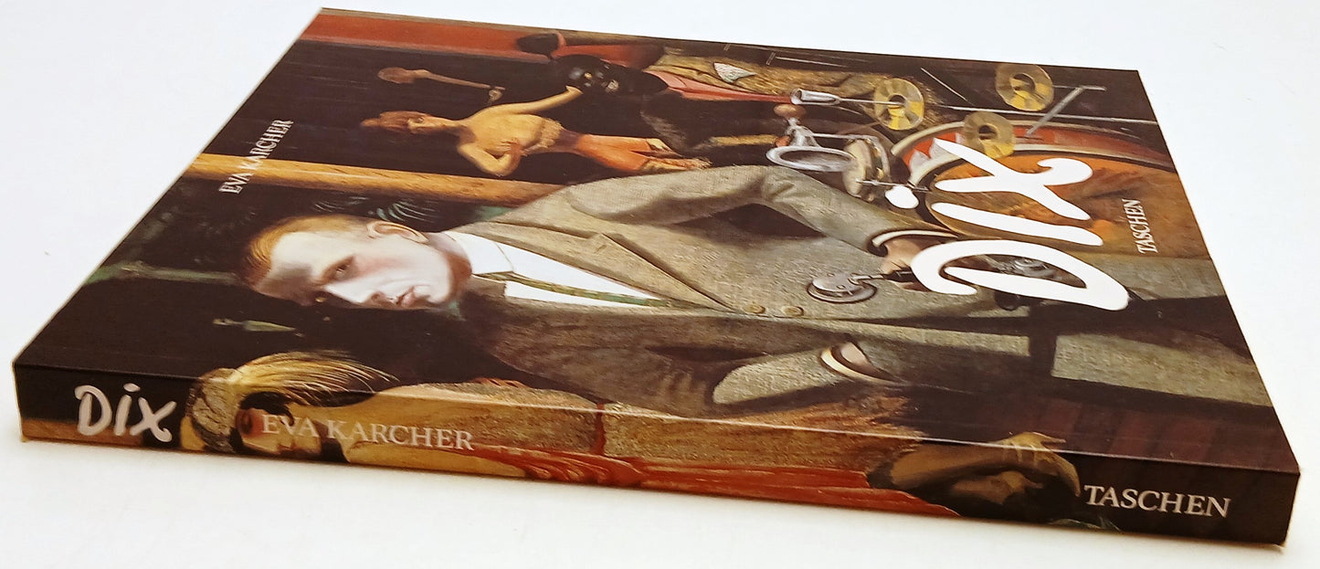 Otto Dix 1891-1969 La vita e le opere - Eva Karcher - Taschen - 1a ed. - YFS117