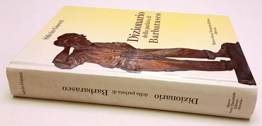 LZ- DIZIONARIO PARLATA DI BARBARASCO - SILVIO GUERRI- SERRA TARANTOLA- C- YFS139