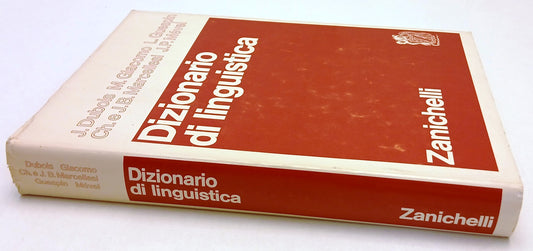 LZ- DIZIONARIO DI LINGUISTICA - DUBOIS MARCELLESI- ZANICHELLI--- 1979- CS- ZFS74