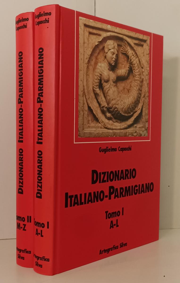 LZ- DIZIONARIO ITALIANO-PARMIGIANO 2 VOLUMI- GUGLIELMO CAPACCHI- SILVA- 1992-WPR