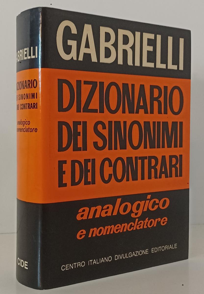 LZ- DIZIONARIO SINONIMI CONTRARI ANALOGICO NOMENCLATORE- GABRIELLI- CIDE- YFS117