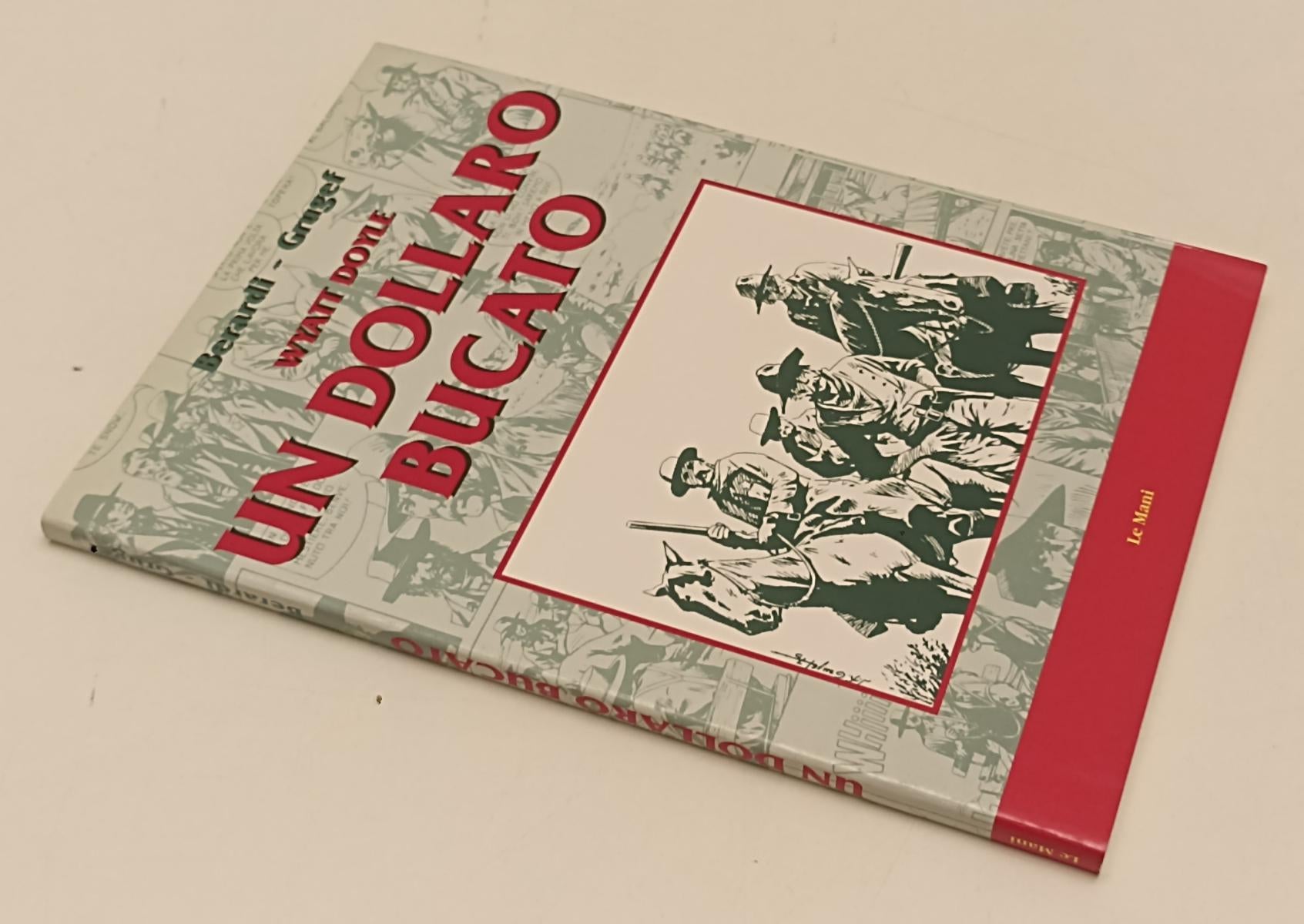 FV- WYATT DOYLE UN DOLLARO BUCATO - BERARDI GRUGEF - LE MANI - 2000 - B - B24