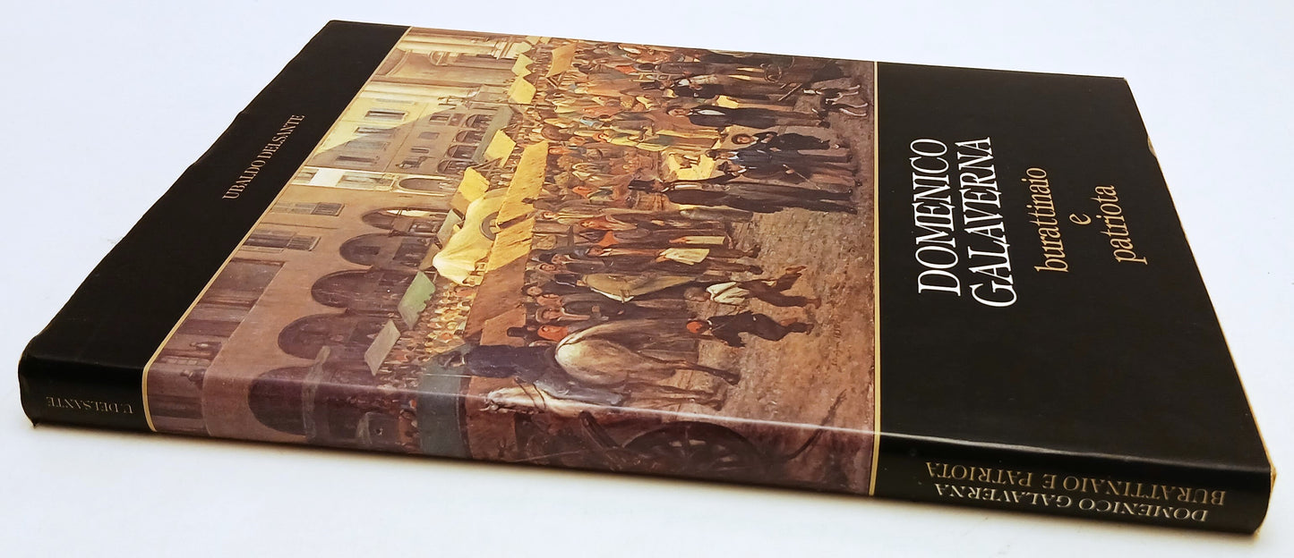 LT- DOMENICO GALAVERNA BURATTINAIO E PATRIOTA- UBALDO DELSANTE- 1988- CS- YFS740