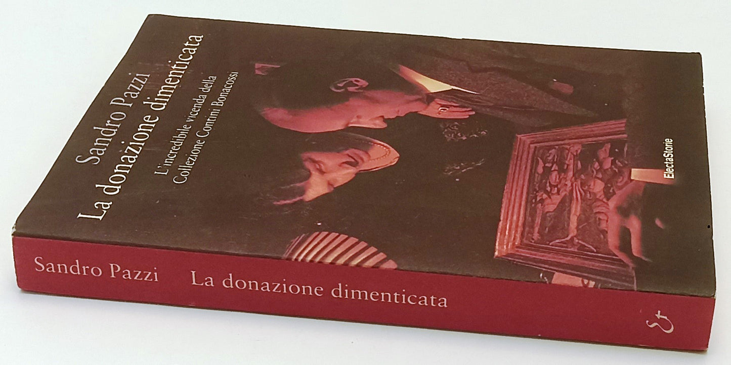 LS- LA DONAZIONE DIMENTICATA - SANDRO PAZZI - ELECTA STORIE --- 2016 - B- YFS403