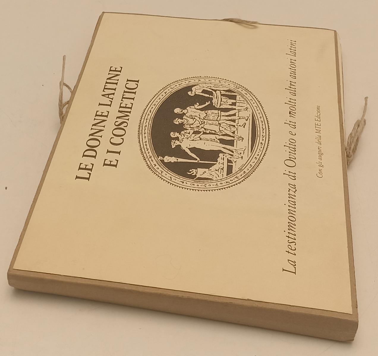 LZ - LE DONNE LATINE E I COSMETICI OVIDIO - MTE - STRENNA -- 2001 - C - YFS678
