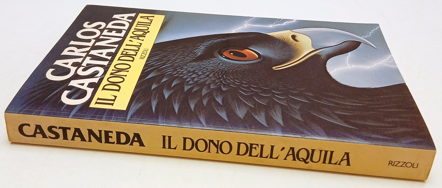 Il dono dell'aquila - Carlos Castaneda - Rizzoli La Scala - 1a ed. - ZFS114