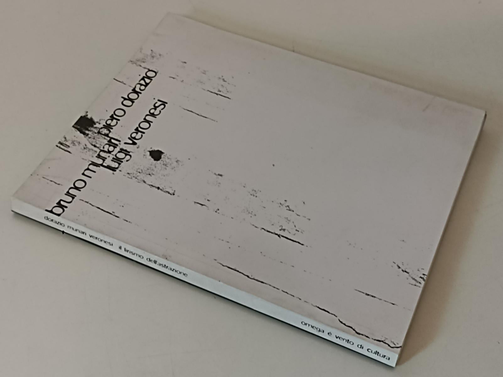LT- D'ORAZIO MUNARI VERONESI LIRISMO DELL'ASTRAZIONE OMEGA VENTO CULTURA- XFS170
