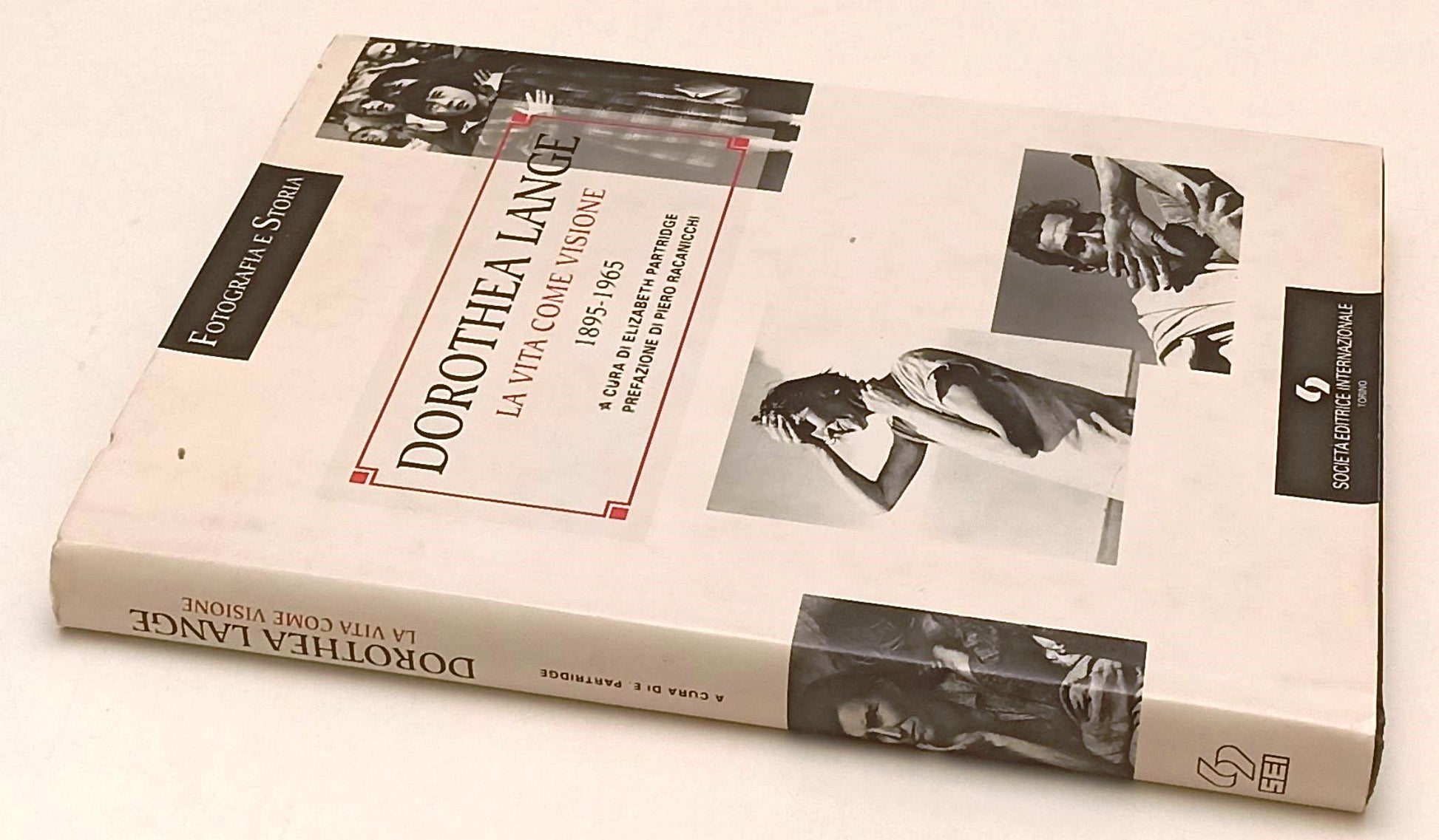 LW- DOROTHEA LANGE LA VITA COME VISIONE 1895/1965 -- SEI --- 1996 - CS - YFS65