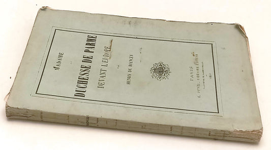 LH- MADAME DUCHESSE DE PARME DEVANT L'EUROPE - HENRY DE RIANCEY- 1860- B- XFS120