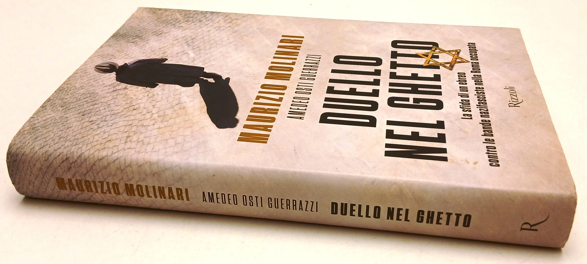 Duello nel ghetto - Maurizio Molinari Osti Guerrazzi - Rizzoli - 1a ed. - ZFS93