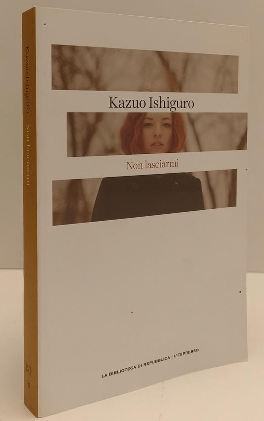 LN2- DUEMILA 21 NON LASCIARMI - ISHIGURO - BIBLIOTECA REPUBBLICA - B - JXS185
