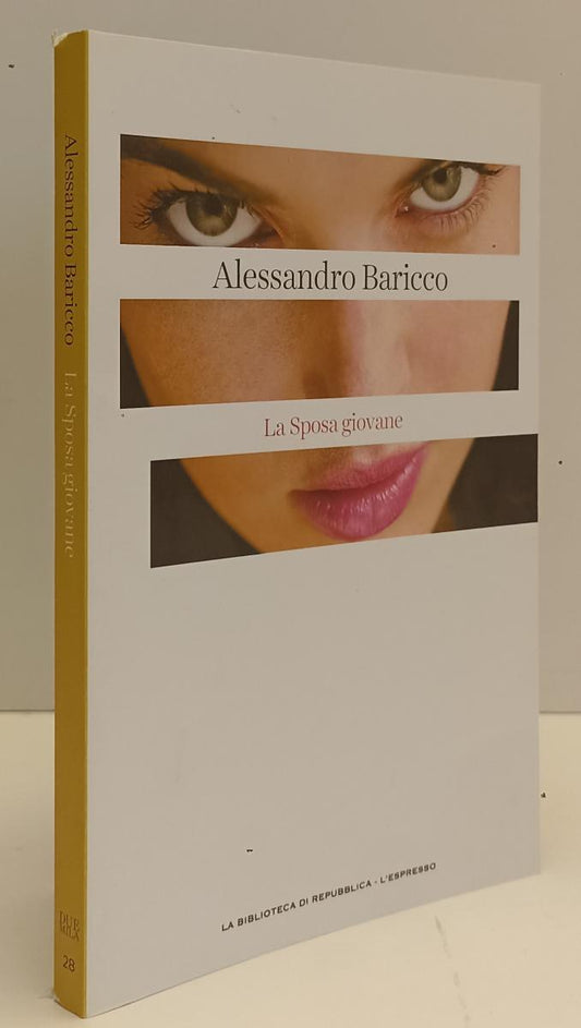 LN2- DUEMILA 28 LA SPOSA GIOVANE - BARICCO - BIBLIOTECA REPUBBLICA - B - JXS185