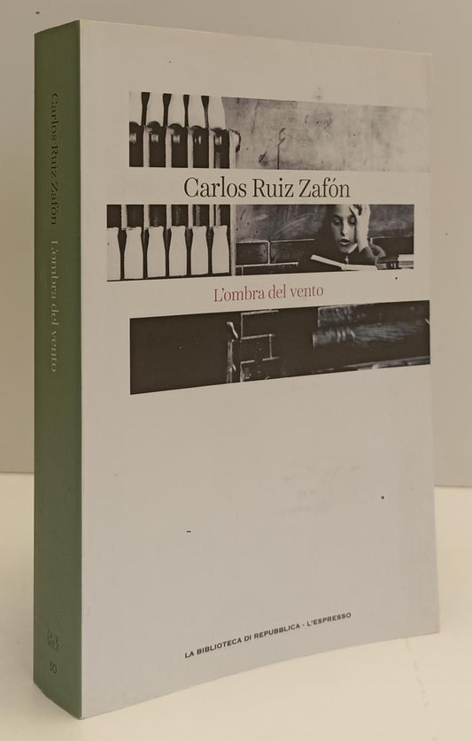 LN2- DUEMILA 30 L'OMBRA DEL VENTO - ZAFON - BIBLIOTECA REPUBBLICA - B - JXS185