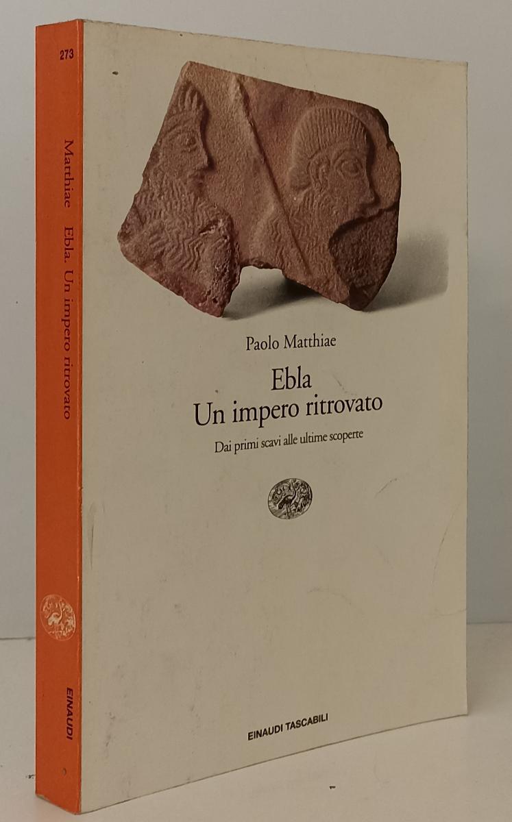 LS- EBLA UN IMPERO RITROVATO - PAOLO MATTHIAE- EINAUDI- TASCABILI-- 1995- B- XFS