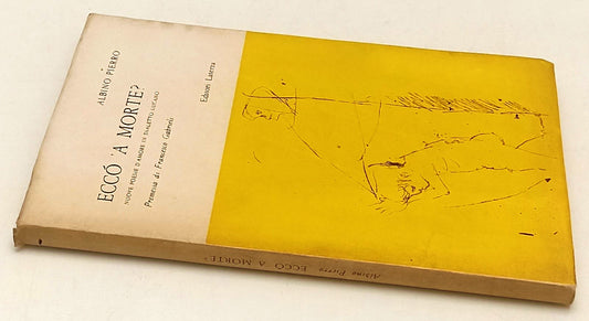 LN- ECCO' 'A MORTE? POESIE DIALETTO LUCANO- ALBINO PIERRO- LATERZA- 1969- B- XFS