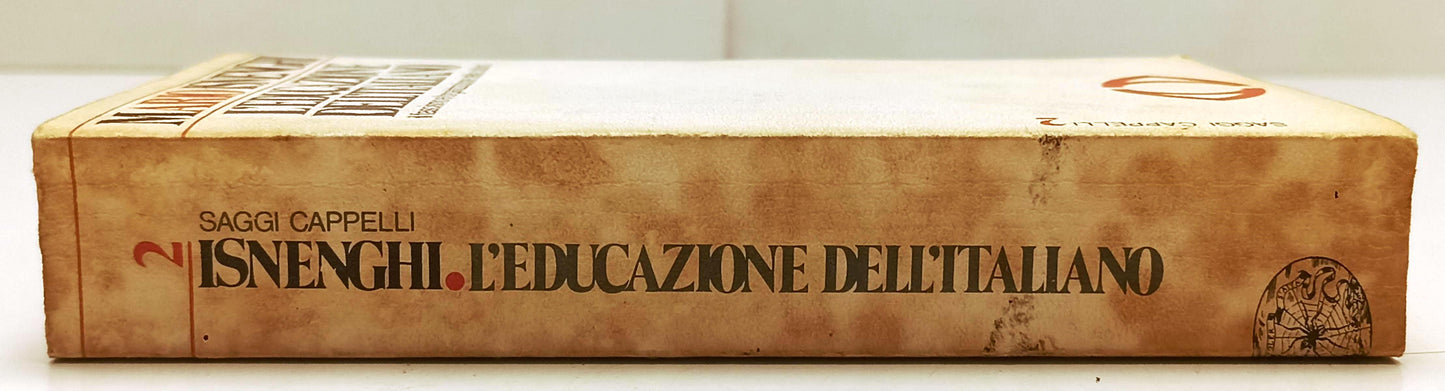 LZ- L'EDUCAZIONE DELL'ITALIANO FASCISMO- MARIO ISNENGHI- CAPPELLI- 1979-B-YFS598