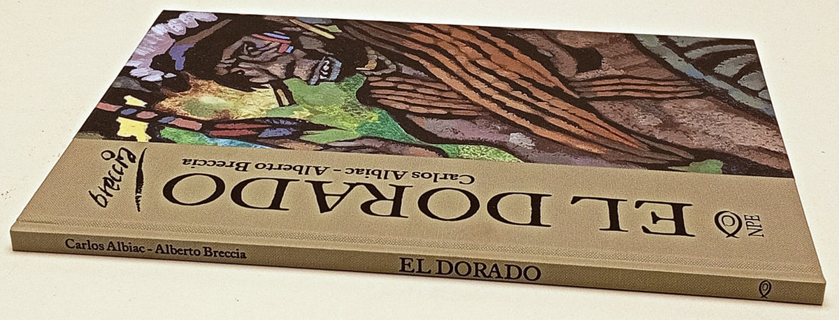 El Dorado - Carlos Albiac Alberto Breccia - NPE Nicola Pesce - 1a ed. - L26