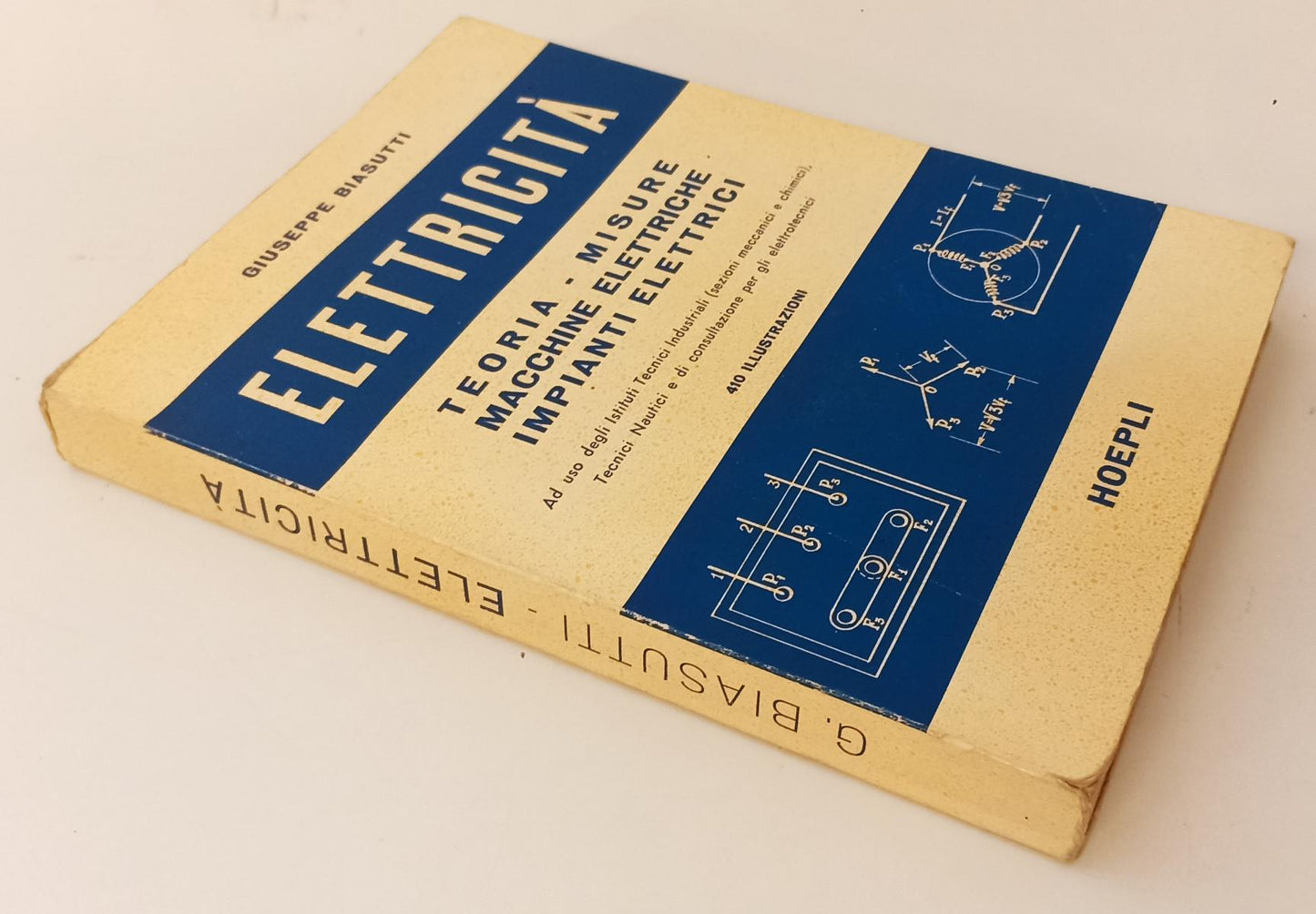 LZ- ELETTRICITA' TEORIA MISURE - GIUSEPPE BIASUTTI - HOEPLI --- 1965- B- YFS130