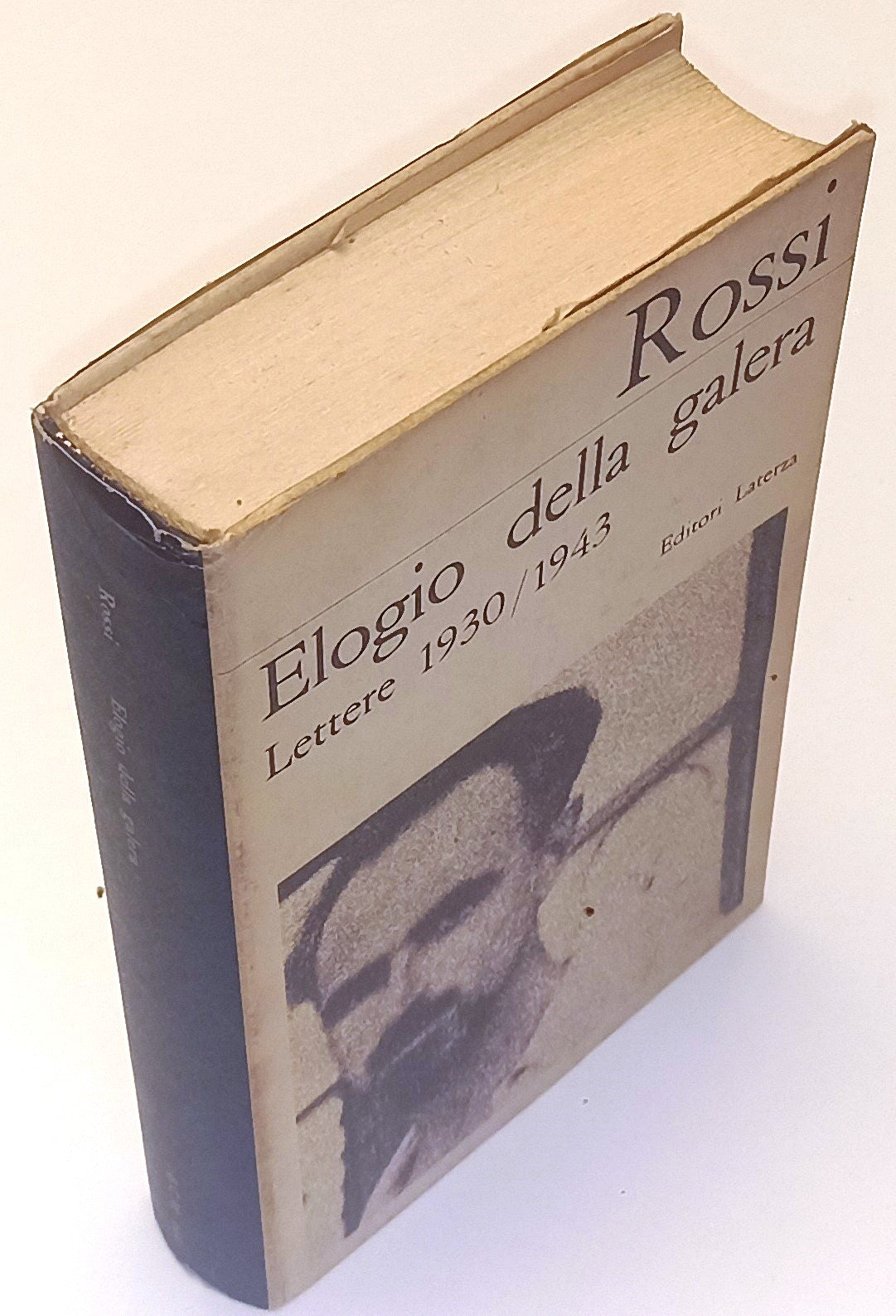LS- ELOGIO DELLA GALERA LETTERE 1930/1943 - ROSSI - LATERZA --- 1968- CS- XFS