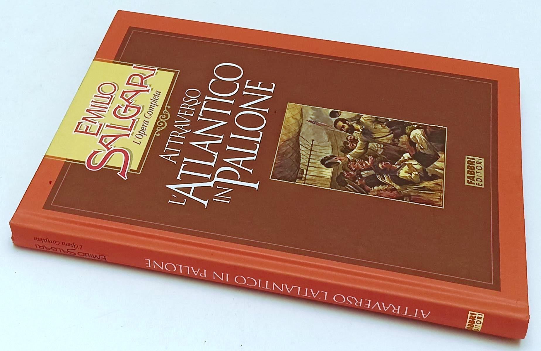 LN2- ATTRAVERSO ATLANTICO IN PALLONE - SALGARI- FABBRI OPERA COMPLETA- C- JXS245