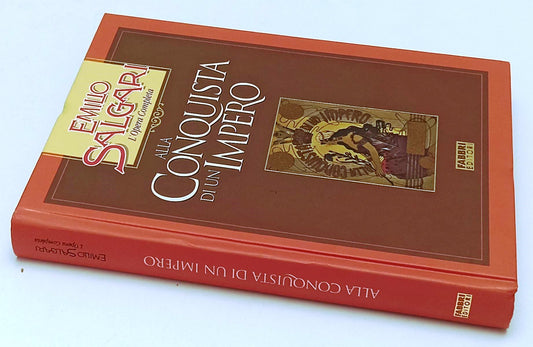 L'OPERA COMPLETA ALLA CONQUISTA DELL'IMPERO- SALGARI- FABBRI- 2002- C-YFS632