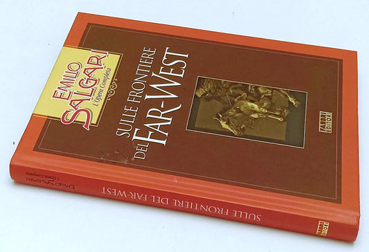 LN2- SULLE FRONTIERE DEL FAR WEST - SALGARI - FABBRI OPERA COMPLETA - C - JXS245